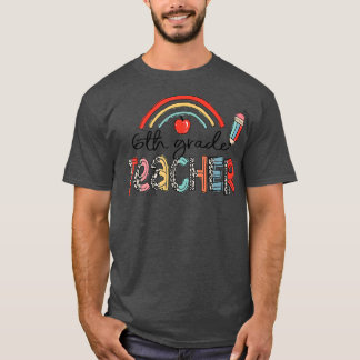 Leopard Regenbogen 6. Klasse Lehrer zurück zur Sch T-Shirt