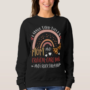 Leopard Regenbogen Ich habe zwei Titeln Mama Kriti Sweatshirt