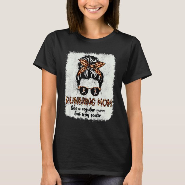 Leopard Running Mama Messy Bun Sprinter Runner Mot T-Shirt (Vorderseite)