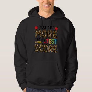 Leopard Sie sind mehr als ein Test-Score-Lehrer Te Hoodie