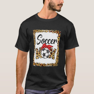Leopard Soccer Mama Niedlich Mama Leben Fußball Sp T-Shirt