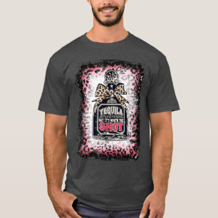 Leopard Tequila ist vielleicht nicht die Antwort, T-Shirt