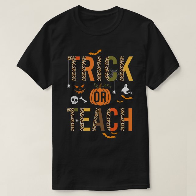 Leopard Trick Or Teach Halloween Teacher Costume W T-Shirt (Design vorne)