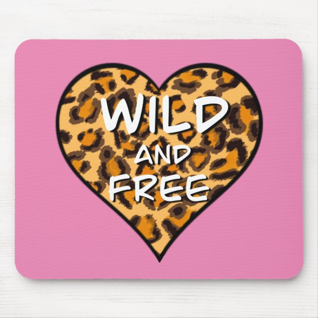 Leoparddruck | Wild und freies Herz | LIEBE Mousepad (Vorne)