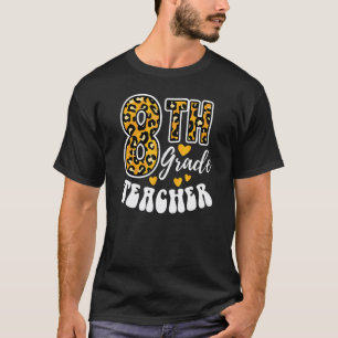 Leopardendruck Lehrer der achten Klasse 8. Klasse T-Shirt