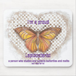Lepidopterist Mousepad