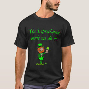 Leprechaun__Shamrock4, der Kobold machte mich d… T-Shirt