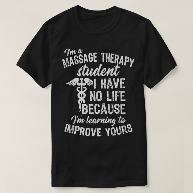 Lernen, die Massage Therapy Student Geschenk zu ve T-Shirt (Design vorne)