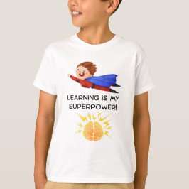 Lernen ist meine Superkraft | Kinder-Schul-Shirt T-Shirt
