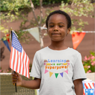 Lernen ist unser Superpower Kids Design T-Shirt