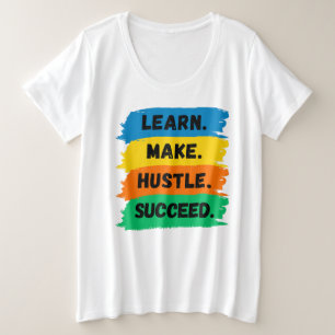 Lernen, Machen, Arbeiten, Erfolg, Motivationsspruc Große Größe T-Shirt