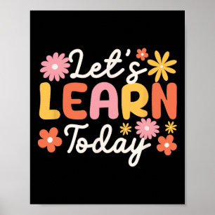 Lernen Sie heute Lehrer Motivierend Redewendungen Poster