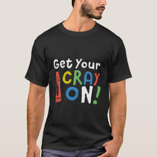 Lernen Sie Ihren Cray on Fun Chalk Schriftart Lehr T-Shirt