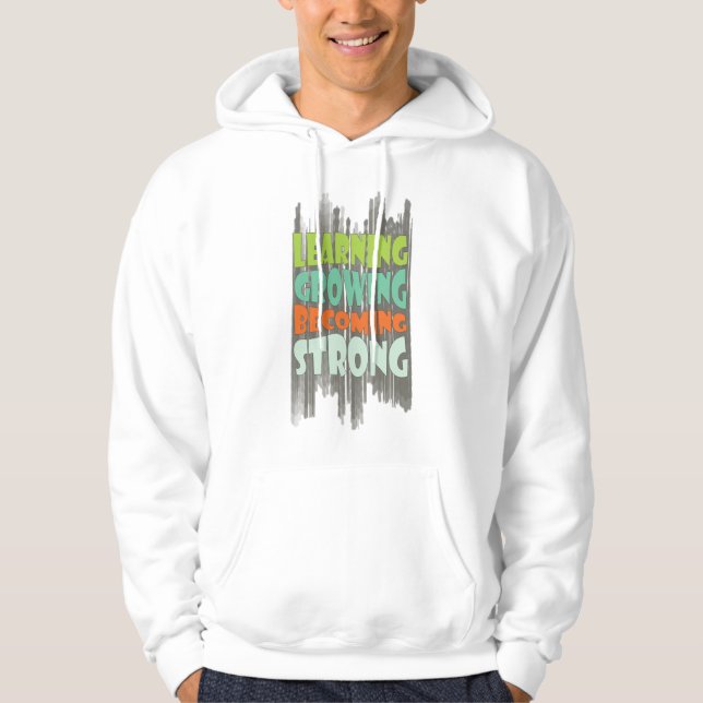 Lernen • Wachsen • Werden • Stark  Hoodie (Vorderseite)