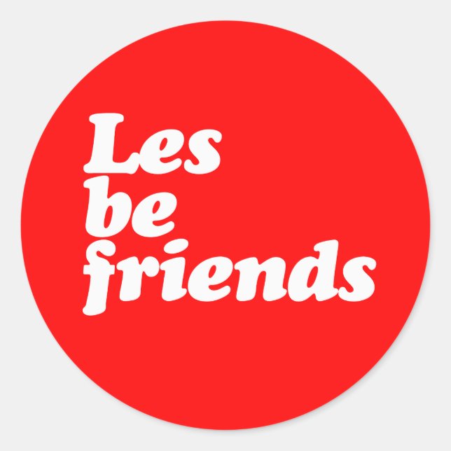 LES BE FRIENDS RUNDER AUFKLEBER (Vorderseite)