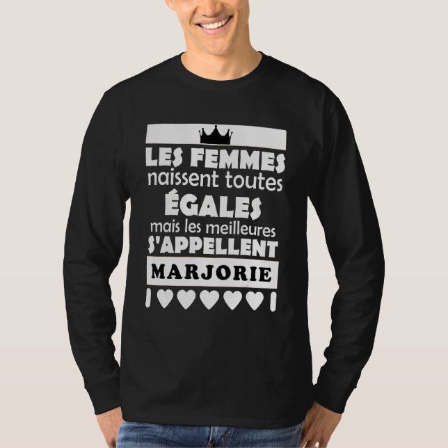 les femmes nait tous égales les mieux MARJORIE T-Shirt (Vorderseite)