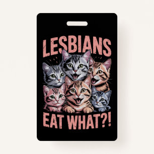 Lesben essen, was die lustige Katze Lesbian LGBTQ  Ausweis