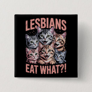 Lesben essen, was die lustige Katze Lesbian LGBTQ Button