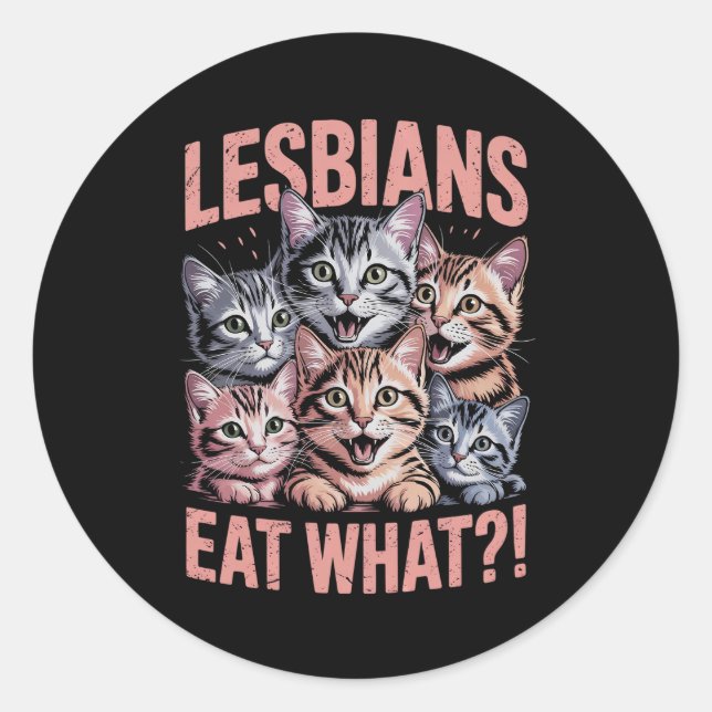 Lesben essen, was die lustige Katze Lesbian LGBTQ  Runder Aufkleber (Vorderseite)
