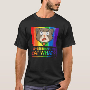 Lesben essen, was Katzenfahne Spaß Lgbtq Stolperfl T-Shirt