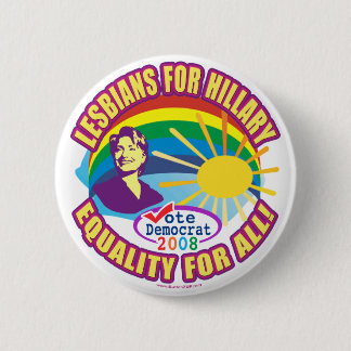 Lesben für Hillary. Gleichheit für alle! Knopf Button