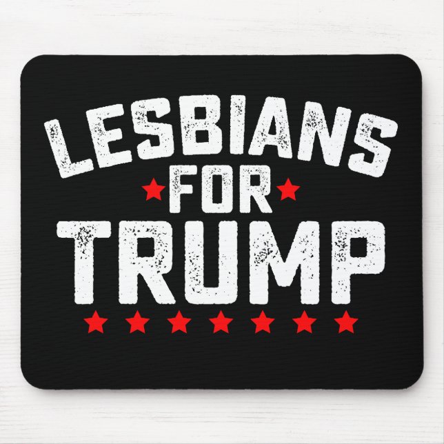 Lesben für Trump LGBTQ Präsidentschaftswahlen Mousepad (Vorne)