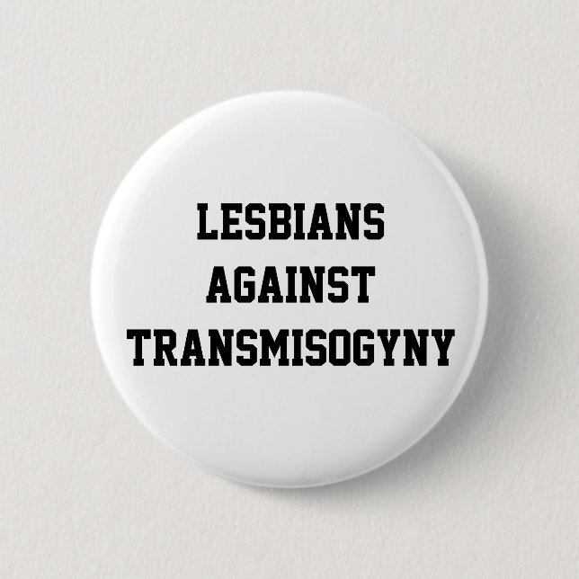 Lesben gegen transmisogyny button (Vorderseite)