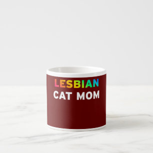 Lesbian Cat Mama Funny Kitten Kitty Feline Pet Espressotasse