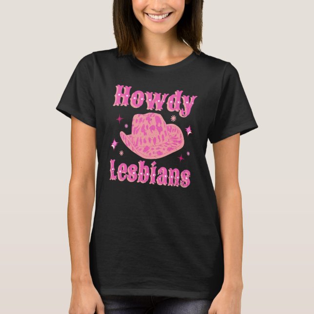 Lesbian Cowgirl Hat Pink Howdy Lesbian Western LGB T-Shirt (Vorderseite)