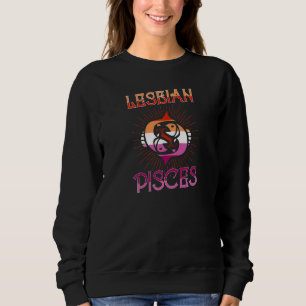 Lesbian Pisces Zodiac Sign Birthday Horoskop Cons Sweatshirt