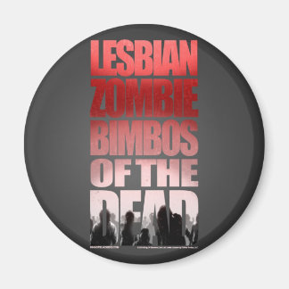 Lesbian Zombie Bimbos vom Toten Magnet