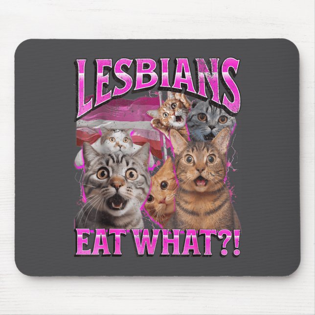 Lesbians Eat What_! Funny Cat Gay Pride Lgbtq Pun  Mousepad (Vorne)
