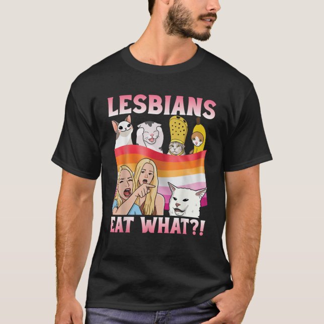 Lesbians Eat What Funny Cat Meme with Pride Flag S T-Shirt (Vorderseite)