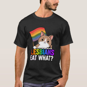 Lesbisch Essen Was Lustige Katze Stolz Sarkastisch T-Shirt