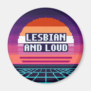 Lesbisch und laut Stolz Pixel Magnet