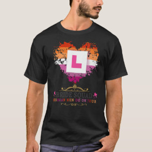 Lesbische Henne Do Outfits for Women & Group Hen N T-Shirt