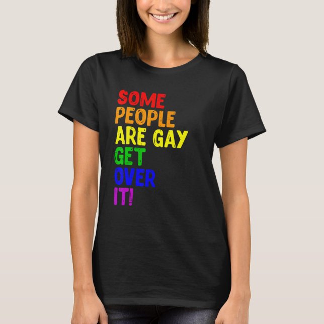 Lesbische Leib Einige Leute sind Gay Pride Rainbow T-Shirt (Vorderseite)