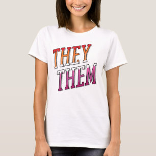Lesbische Pronomen They Them T-Shirt