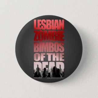 Lesbische ZombieBimbos des toten Knopfes Button