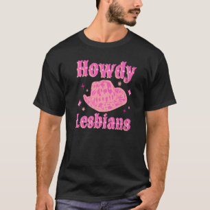 Lesbischer Cowgirl Hut Pink Howdy Lesbischer Weste T-Shirt