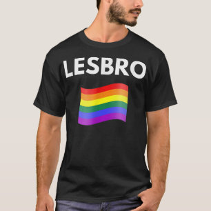 LesbroLesbischer Lesben, Lesben, Lesben, T-Shirt