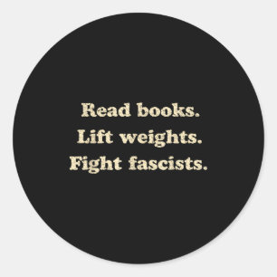 Lese Bücher, hebe Gewichte, bekämpfe Faschisten lu Runder Aufkleber