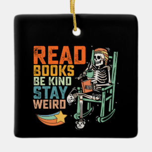 Lese Bücher Sei Freundlich Bleib Weird Skelett Keramikornament