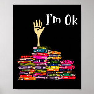 Lesebücher Bibliothekar Leser Nerd Ich bin okay Le Poster