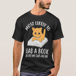 Lesebücher Leser Liest wahrscheinlich ein Buch ca T-Shirt