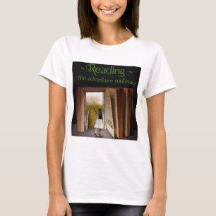 Lesen, das Abenteuer geht weiter T-Shirt