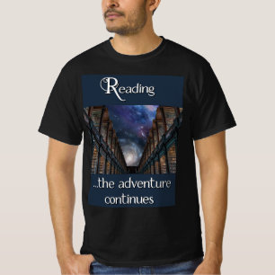 Lesen, das Abenteuer geht weiter T-Shirt