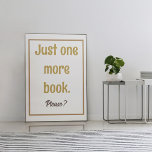 Lesen der Nook Dekoration Buch Lover Poster<br><div class="desc">Inspirier dir eine Liebe zum Lesen, indem du einen unterhaltsamen und einladenden Leseplatz für dein Kind schaffst! Dieses stilvolle Just One More Book Wandbild in neutralen Tönen ist eine perfekte Ergänzung zu jedem Lesesaal, jedem Spielzimmer oder jeder Klassenbibliothek. Dekorieren Sie mit Plakaten und Druckgrafiken zum Thema Buch, um Ihren Raum...</div>