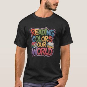 Lesen färbt unsere Welt lustige Bücher Liebhaber T-Shirt