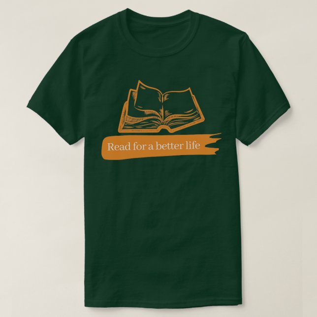 Lesen für ein besseres Leben T-Shirt (Design vorne)